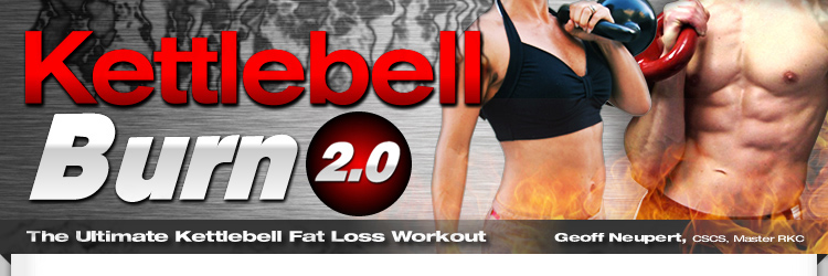 Kettlebell Burn by Geoff Neupert, Master RKC